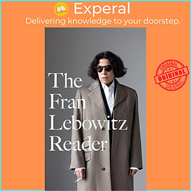 Sách - The Fran Lebowitz Reader - The Sunday Times Bestseller by Fran Lebowitz (UK edition, hardcover)