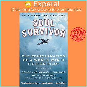 Sách - Soul Survivor : The Reincarnation of a World War II Fighter Pilot by Andrea Leininger (US edition, paperback)
