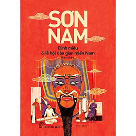Sách - đình miễu & lễ hội dân gian miền nam-sơn nam
