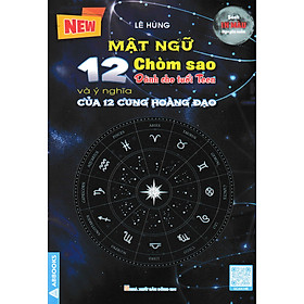 Mật Ngữ 12 Chòm Sao - Dành Cho Tuổi Teen