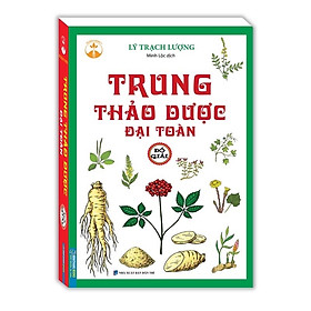 ￼Sách - Trung Thảo Dược Đại Toàn ( Đồ Giải )