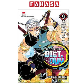 Thanh Gươm Diệt Quỷ - Kimetsu No Yaiba - Tập 9 - Đại Chiến Dịch Xâm Nhập Phố Đèn Đỏ - Komatsu Tatsuya