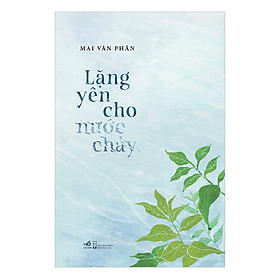 Download sách Lặng Yên Cho Nước Chảy