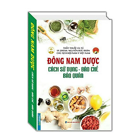 Hình ảnh ￼Sách_Đông Nam Dược Cách Sử Dụng Và Bào Chế