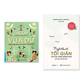 [Download Sách] Combo 2 Quyển Lagom - Vừa Đủ - Đẳng Cấp Sống Của Người Thụy Điển, Nghệ Thuật Tối Giản: Có Ít Đi, Sống Nhiều Hơn