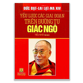 [Download Sách] Yếu Lược Các Giai Đoạn Trên Đường Tu Giác Ngộ