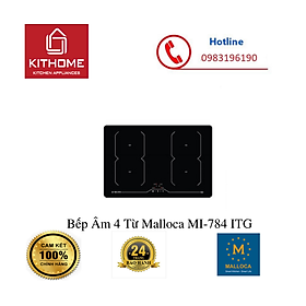Mua Bếp Âm 4 Từ Malloca MI-784 ITG - Hàng chính hãng