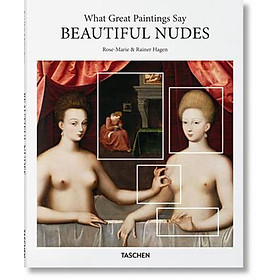 What Great Paintings Say: Beautiful Nudes