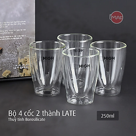 Bộ 4 Cốc LATE 2 Thành Thủy Tinh High Borosilicate Hai Lớp Cách Nhiệt, Chịu Nhiệt Cao, An Toàn Dùng