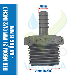 Ren ngoài 21, răng ngoài 21 nối ống PVC dẻo 6mm 8mm 10mm dạng đuôi chuột nhựa, gói 5 cái
