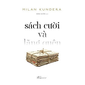 Sách Sách cười và lãng quên - Nhã Nam - BẢN QUYỀN