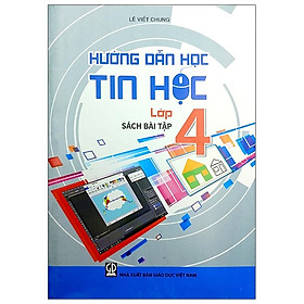 Hướng Dẫn Học Tin Học Lớp 4 – Bài Tập (2020)