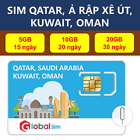  SIM Ả RẬP XÊ ÚT, QATAR, KUWAIT, OMAN | 15 - 30 NGÀY (HÀNG CHÍNH HÃNG)