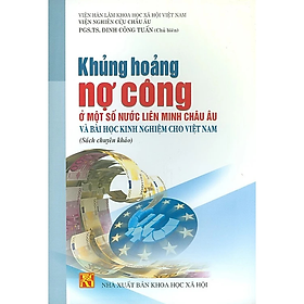 Khủng hoảng nợ công mở một số nước liên minh châu Âu và bài học kinh nghiệm cho Việt Nam