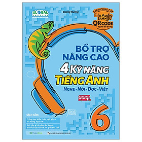 Hình ảnh Global Success - Bổ Trợ Nâng Cao 4 Kỹ Năng Tiếng Anh Nghe - Nói - Đọc - Viết 6 (MGB)