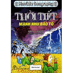 Khoa Học Kinh Dị: Thời Tiết Mạnh Như Bão Tố (Tái Bản Mới Nhất)