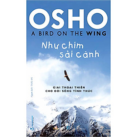 Osho  - Như Chim Sải Cánh