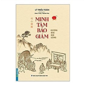Sách - Minh Tâm Bảo Giám Gương Báu Soi Lòng