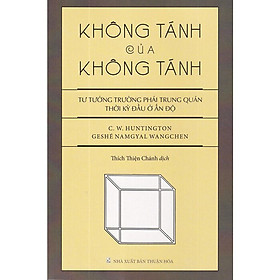 Không Tánh Của Không Tánh – Tư Tưởng Trường Phái Trung Quán Thời Kỳ Đầu Ở Ấn Độ