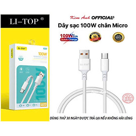 Mua Dây sạc LI-TOP LX72 Công suất 100W chân Micro  Kim Ánh cho dùng thử 30 ngày  Kim Ánh bảo hành hàng chính hãng 12 tháng