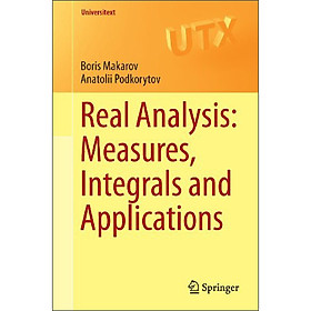 Real Analysis: Measures Integrals and Applications (Universitext)