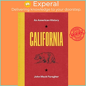 Sách - California - An American History by John Mack Faragher (UK edition, paperback)