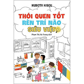 [Download Sách] Sách - Thói Quen Tốt Rèn Luyện Trí Não Siêu Việt (Tái Bản 2018)