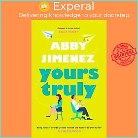 Sách - Yours Truly : A charming and hilarious second-chance rom-com from the aut by Abby Jimenez (UK edition, paperback)