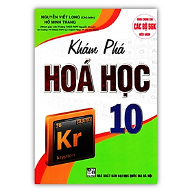 Sách - Khám Phá Hóa Học 10 (Dùng Chung Cho Các Bộ SGK Hiện Hành)