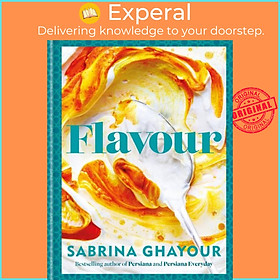 Sách - Flavour - The new recipe collection from the SUNDAY TIMES bestseller by Sabrina Ghayour (UK edition, hardcover)