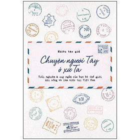 Chuyện Người Tây Ở Xứ Ta