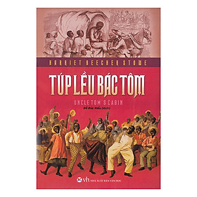 Sách Túp Lều Của Bác Tôm