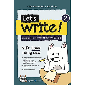 Let’s Write 2 - Viết Đoạn Nâng Cao