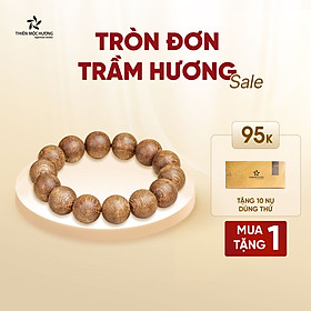 Vòng tay Trầm Hương tự nhiên Tròn Đơn - Thành công, giàu sang, thuận lợi -  Trầm Tốc Việt Nam - Thiên Mộc Hương