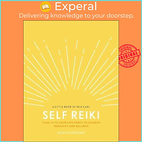 Hình ảnh sách Sách - Self Reiki : Tune in to Your Life Force to Achieve Harmony and Balance by Jasmin Harsono (UK edition, hardcover)