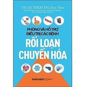 Phòng Và Hỗ Trợ Điều Trị Các Bệnh Rối Loạn Chuyển Hóa - Alphabooks - BẢN QUYỀN