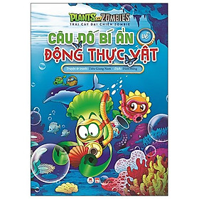 Sách Trái Cây Đại Chiến Zombie - Câu Đố Bí Ẩn Về Động Thực Vật