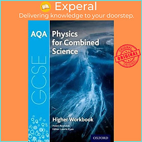 Sách - AQA GCSE Physics for Combined Science (Trilogy) Workbook: Higher : With by Helen Reynolds (UK edition, paperback)