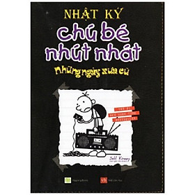 Nhật Ký Chú Bé Nhút Nhát - Tập 10: Những Ngày Xưa Cũ