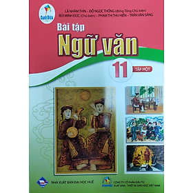 Bài tập Ngữ Văn lớp 11 Tập 1 Bộ sách Cánh Diều