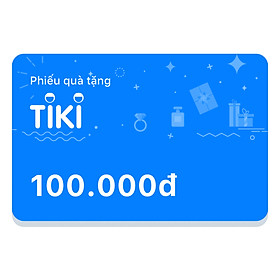 Phiếu Quà Tặng Tiki 100.000đ