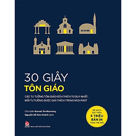 30 GIÂY KHOA HỌC - 30 GIÂY HỌC THUYẾT - Paul Parsons - Hoàng Oanh dịch - (bìa mềm)