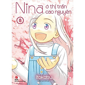 Sách - Nina ở thị trấn cao nguyên - tập 8