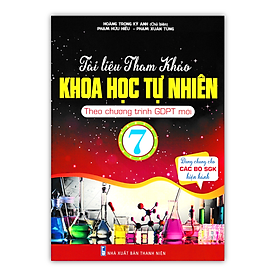 Sách - Tài Liệu Tham Khảo Khoa Học Tự Nhiên 7 Theo Chương Trình GDPT Mới