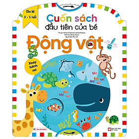 Hình ảnh Cuốn Sách Đầu Tiên Của Bé - Động Vật (Dành Cho Bé Từ 3-5 Tuổi)