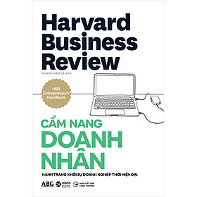 [Download Sách] HBR Cẩm Nang Doanh Nhân - Hành Trang Khởi Sự Doanh Nghiệp Thời Hiện Đại