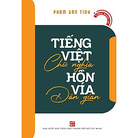 Tiếng Việt chữ nghĩa - Hồn vía dân gian