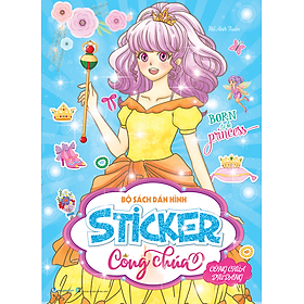 Sách Bộ Dán Hình Sticker Công Chúa - Công Chúa Dịu Dàng