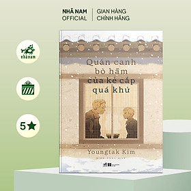 Sách Quán canh bò hầm của kẻ cắp quá khứ - Nhã Nam Official