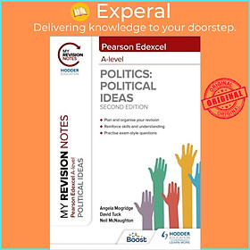 Sách - My Revision Notes: Pearson Edexcel A Level Political Ideas: Second Edition by David Tuck (UK edition, paperback)